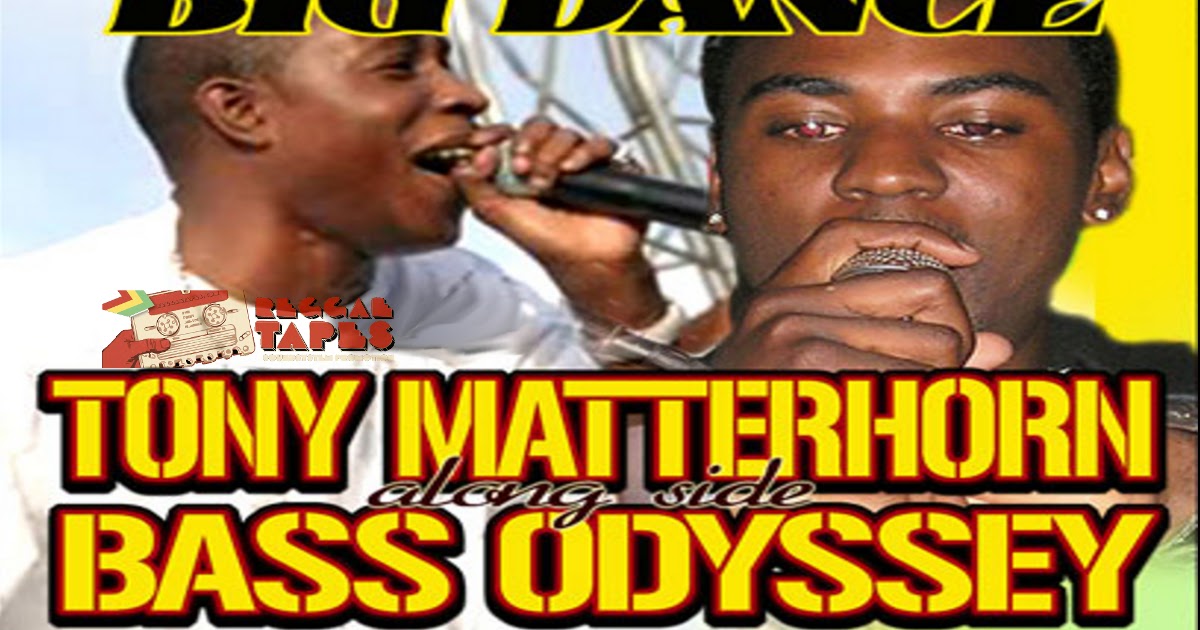 REGGAETAPES TONY MATTERHORN LONGSIDE BASS ODYSSEY